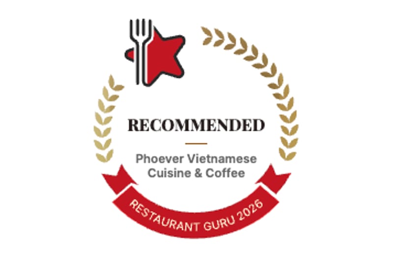 Restaurant Guru 2026 Recommended award for Phoever Vietnamese Cuisine & Coffee.